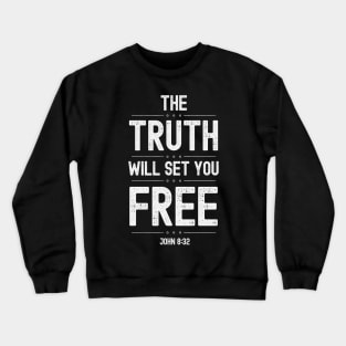 The Truth Will Set You Free Bible Quote Crewneck Sweatshirt